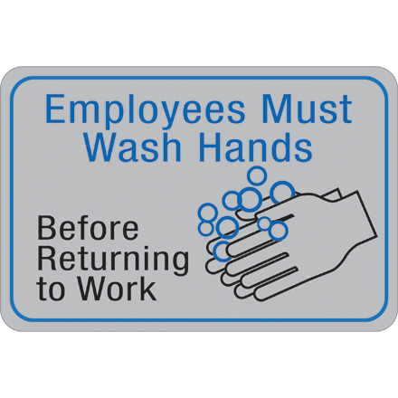 Employees Must Wash Hands… 6 x 9" Facility Sign